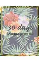 The 30 days Change your life