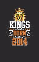 Kings Are Born In 2014