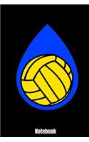 Notebook: Water Polo Design 110 lined Pages 6'' x 9'' Notebook for Water Polo Player and Coaches. Journal for your training, your notes at work or school . Co