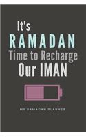 It's Ramadan Time to Recharge Our Iman, My Ramadan Planner