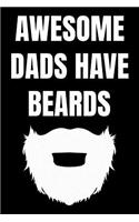 Awesome Dads Have Beards