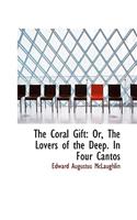 The Coral Gift