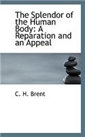 The Splendor of the Human Body: A Reparation and an Appeal