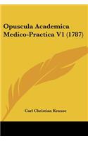 Opuscula Academica Medico-Practica V1 (1787)