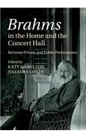 Brahms in the Home and the Concert Hall