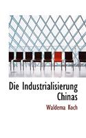 Die Industrialisierung Chinas