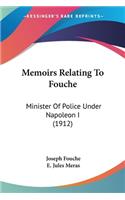 Memoirs Relating To Fouche
