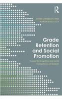 Grade Retention and Social Promotion