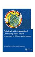 Policies Lost in Translation? Unravelling Water Reform Processes in African Waterscapes