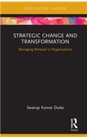 Strategic Change and Transformation