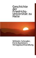Geschichte Der Friedrichs-Universitat Zu Halle