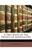 A Text Book of the Physics of Agriculture