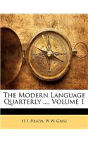 The Modern Language Quarterly ..., Volume 1