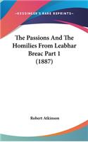 Passions And The Homilies From Leabhar Breac Part 1 (1887)