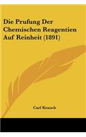 Die Prufung Der Chemischen Reagentien Auf Reinheit (1891)