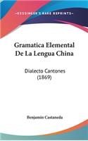 Gramatica Elemental de La Lengua China