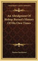 An Abridgment Of Bishop Burnet's History Of His Own Times