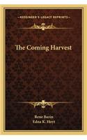 The Coming Harvest