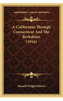 A Californian Through Connecticut And The Berkshires (1916)