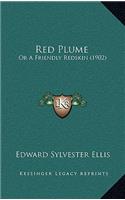 Red Plume: Or a Friendly Redskin (1902)