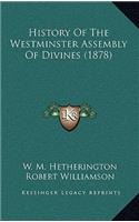 History Of The Westminster Assembly Of Divines (1878)