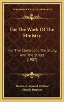 For the Work of the Ministry