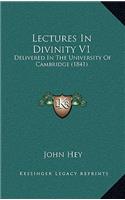 Lectures in Divinity V1