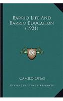 Barrio Life and Barrio Education (1921)