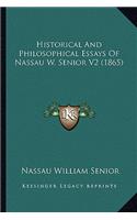 Historical And Philosophical Essays Of Nassau W. Senior V2 (1865)