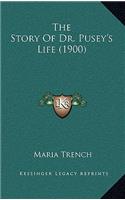 The Story of Dr. Pusey's Life (1900)