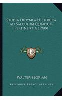 Studia Didymea Historica Ad Saeculum Quartum Pertinentia (1908)