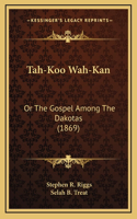Tah-Koo Wah-Kan