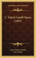 C. Valerii Catulli Opera (1691)