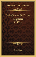Della Statua Di Dante Alighieri (1865)