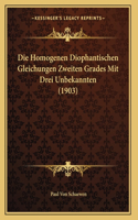Die Homogenen Diophantischen Gleichungen Zweiten Grades Mit Drei Unbekannten (1903)