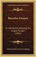 Bjovulus-Drapen