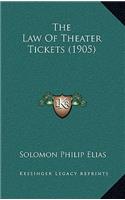 The Law Of Theater Tickets (1905)