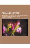 Animal Coloration; An Account of the Principal Facts and Theories Relating to the Colours and Markings of Animals