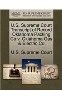 U.S. Supreme Court Transcript of Record Oklahoma Packing Co V. Oklahoma Gas & Electric Co