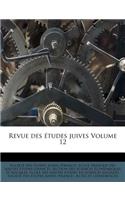 Revue Des Etudes Juives Volume 12