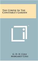 The Corpse in the Constable's Garden