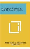 Alexander Hamilton and Thomas Jefferson