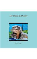My Mum is Poorly: (English)