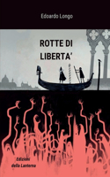 Rotte Di Liberta'