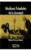 Idealismo Triunfador De La Juventud