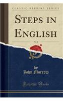 Steps in English, Vol. 1 (Classic Reprint)