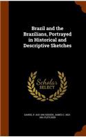 Brazil and the Brazilians, Portrayed in Historical and Descriptive Sketches