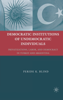 Democratic Institutions of Undemocratic Individuals