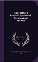 The Feather's Practical Squab Book. Questions and Answers