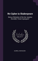 No Cipher in Shakespeare
